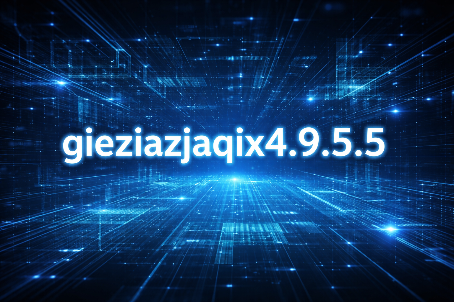 Gieziazjaqix4.9.5.5